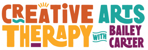 Creative Arts Therapy With Bailey Carter